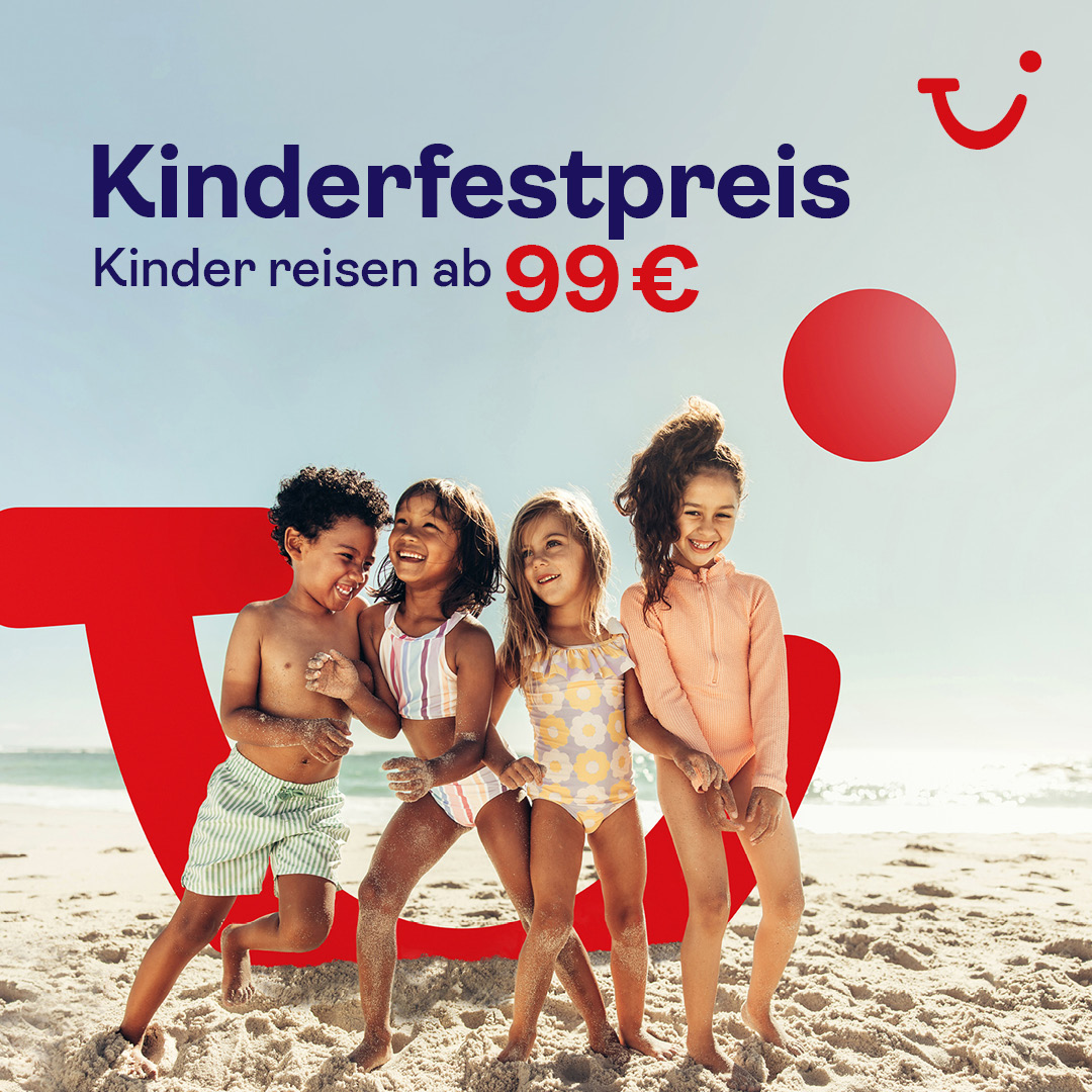 Kinderfestpreise 99 Euro, im TUI TRAVELSTAR am Opernhaus Magdeburg